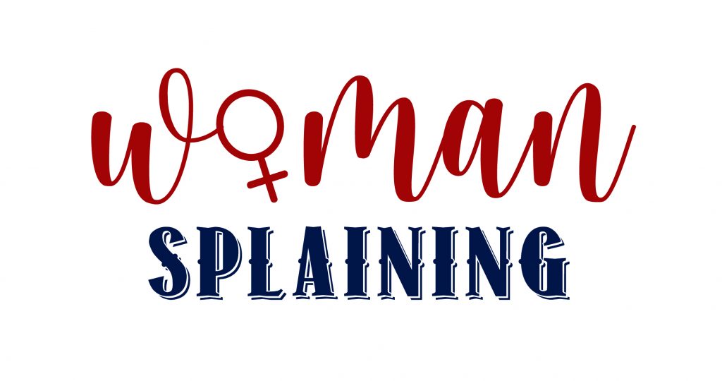 Womansplaining